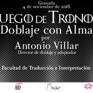 Charla-taller de Antonio Villar, director de doblaje de ‘Juego de tronos’
